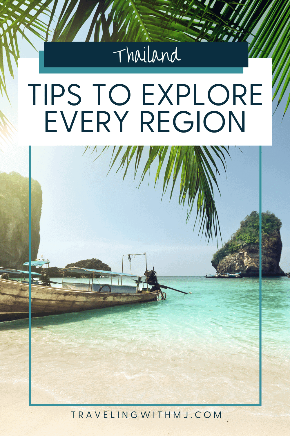 What to See & Do in Every Region of Thailand - Traveling with ...