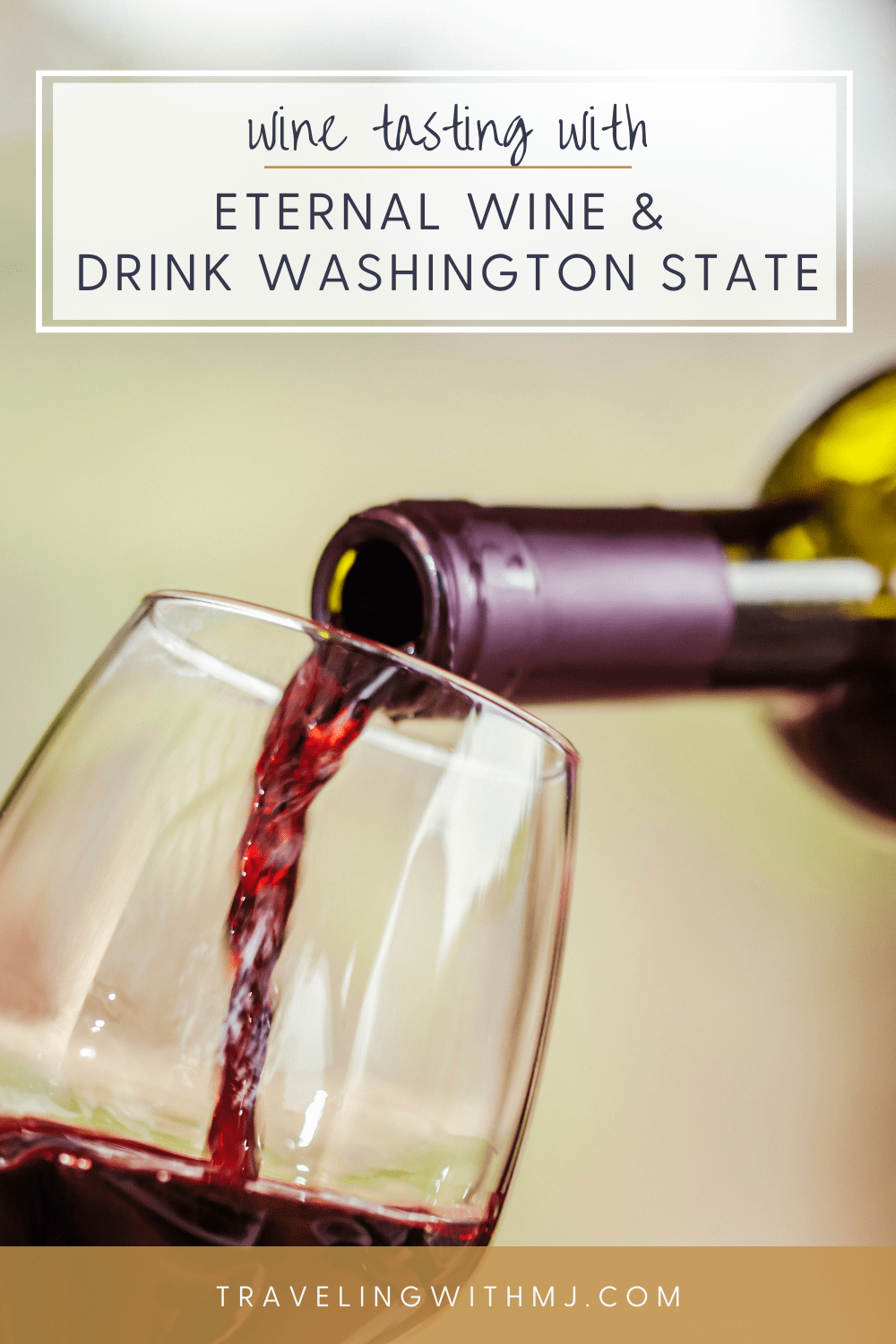 Wine with MJ: Virtual Wine Tasting with Eternal Wine & Drink Washington ...